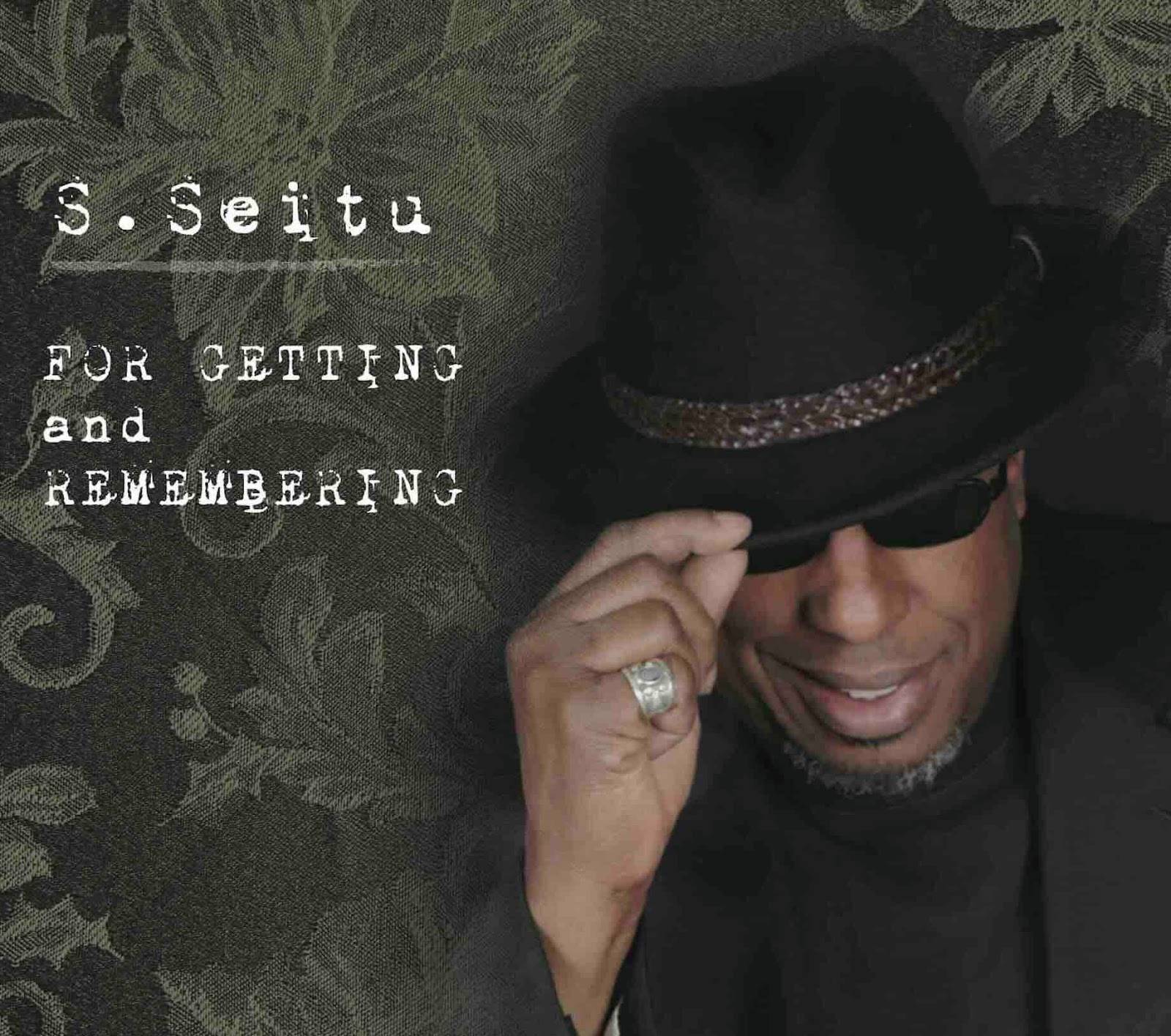 Seitu - For Getting and Remembering